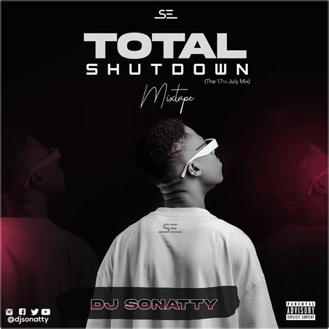 dj sonatty total shutdown mixtape sonatty