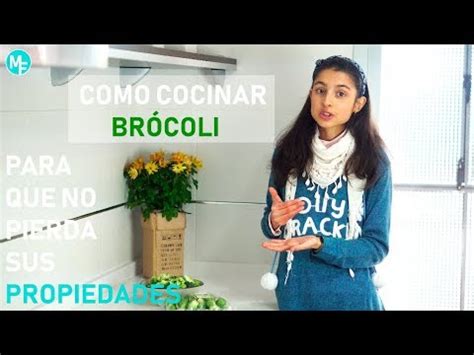 Cocina el brócoli por cinco a ocho minutos luego de que el agua hierva. Cómo cocinar el brócoli y las coles para que no pierdan ...