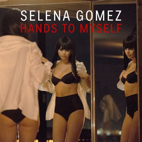 Selena Gomez Hands To Myself Lyrics Genius Lyrics
