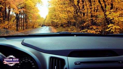 3 Fall Car Care Tips That You Need To Know About Keegan Auto