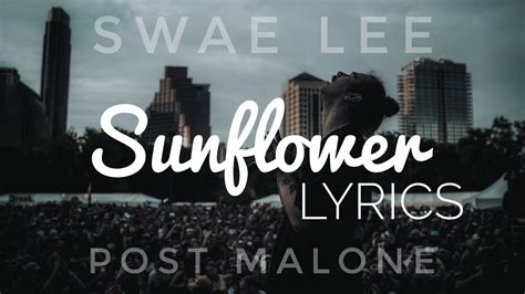 Post malone & swae lee. Post Malone Swae Lee - Sunflower lyrics - YouTube