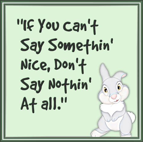 Disneys Thumper Bambi Bambi Quotes Thumper Quote Uplifting Quotes