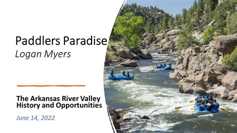 Arkansas River Valley Paddlers Paradise Logan Myers Youtube