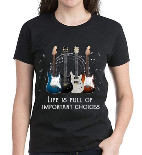 Official Life Is Full Of Important Choices Guitars Lovers Shirt Hoodie