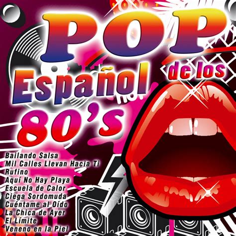 Pop Español De Los 80s Compilation By Various Artists Spotify