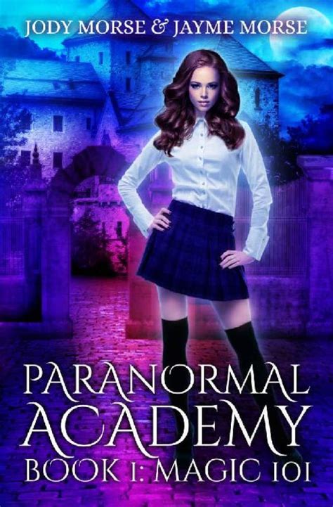 Paranormal Academy Book 1 Magic 101 Jody Morse P1 Global