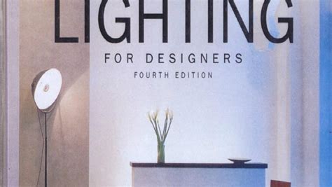 The Essential Lighting Design Book For Designers Best Design Books