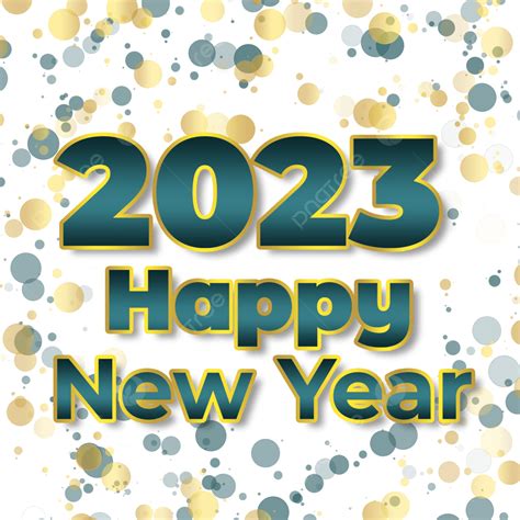 سنة جديدة سعيدة ملونة 2023 تتمنى تحية سنة جديدة سعيدة تحية 2023 Png Cloobx Hot Girl