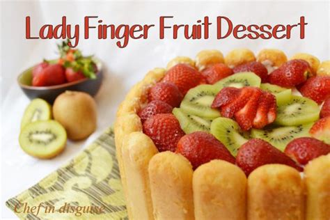 Classic french 'biscuits à la cuillère'! Lady Finger and Fruit No-Bake Dessert | Desserts