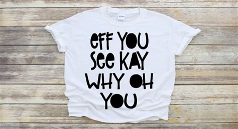 Eff You See Kay Why Oh You Svg Funny Svg Cuss Words Svg Png Etsy