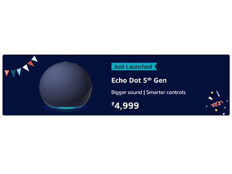 Amazon Launches Its Best Sounding Echo Dot 5th Gen At An Introductory