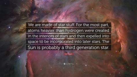 Carl Sagan Quote We Are Made Of Star Stuff For The Most
