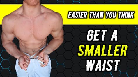 How To Get A Smaller Waist Fast For Men And Women Youtube