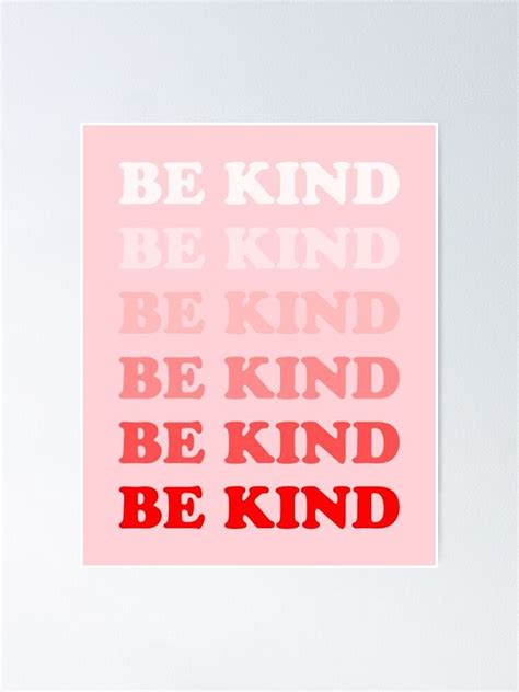 Be Kind Poster For Sale By Mbaa Redbubble