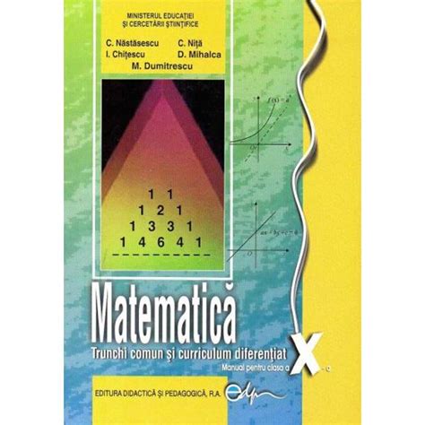 Manual Matematica Clasa A X A Tccd Editia 2019 C Nastasescu