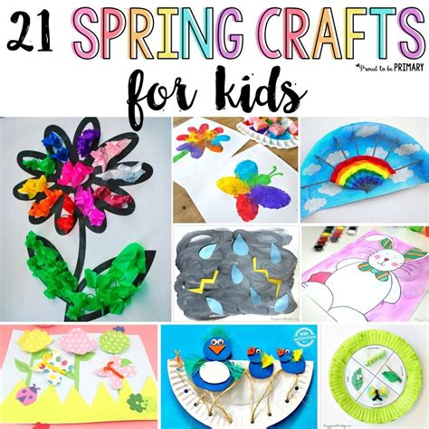 21 Spring Crafts For Kids Spring Crafts Spring Crafts For Kids Crafts