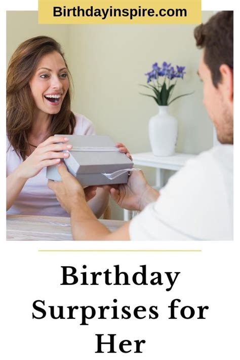 Birthday Surprise Ideas For Her 18 Ways To Make Her Day Birthday Inspire