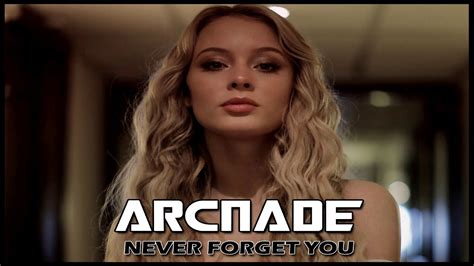 Zara Larsson Never Forget You Arc Nade Remix Free Download Youtube