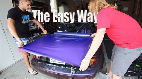 The Easy Way To Vinyl Wrap A Car Youtube