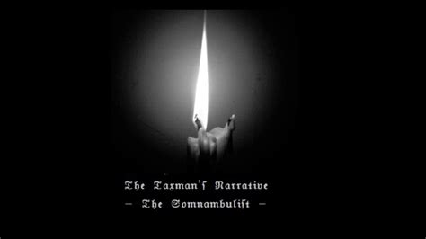 The Somnambulist The Taxmans Narrative Youtube