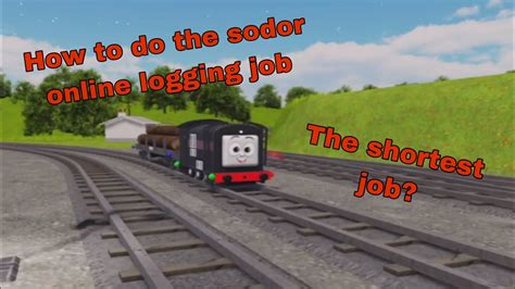How To Do The Logging Job In Sodor Online Tutorial YouTube