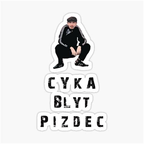 Cyka Blyat Pizdec T Shirt Meme Shirts Essential T Shirt Sticker By