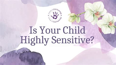Is Your Child Highly Sensitive Youtube