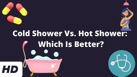 Cold Shower Vs Hot Shower Which Is Better