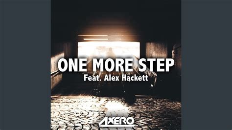 One More Step Feat Alex Hackett Youtube