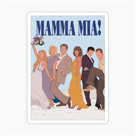 Mamma Mia Poster Outline Sticker By Sydneyankrim Mamma Mia Mamma Mama Mia