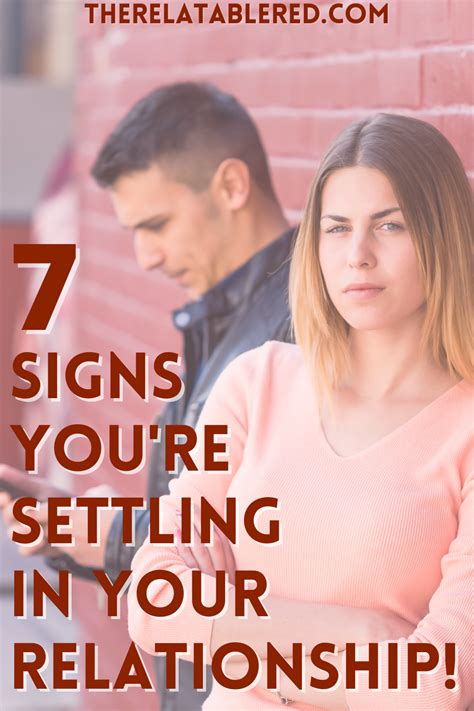 7 signs you re settling in your relationship relationship relationship struggles