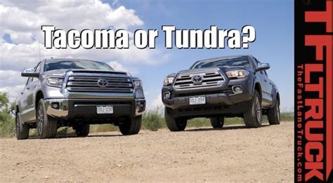 Compared Toyota Tacoma Vs Tundra Midsize Or Half Ton Which Truck Is