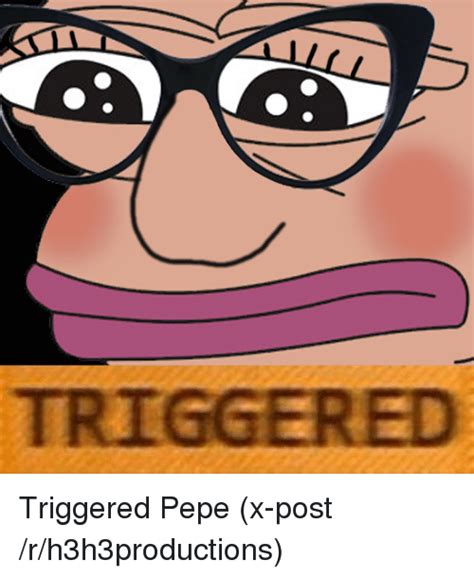 Triggered Triggered Pepe X Post Rh3h3productions Pepe Meme On Meme