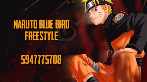 Codeids Roblox Naruto Shippuden Opening Song Blue Bird Freestyle