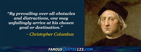 Christopher Columbus Quotes On World Greatness People And Desire