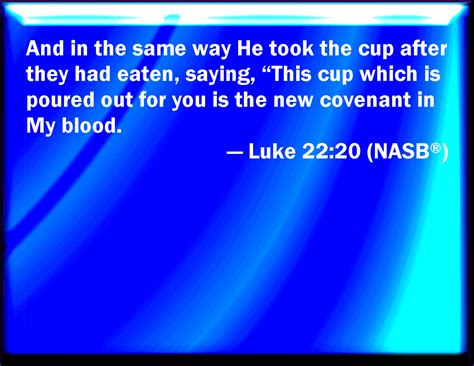 Luke 2220 Likewise Also The Cup After Supper Saying This Cup Is The
