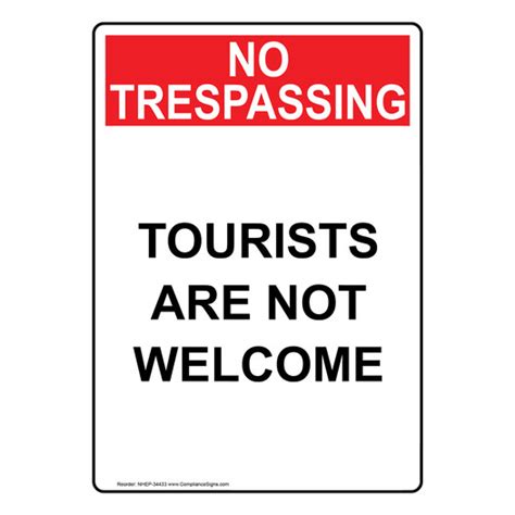 Vertical Sign No Trespassing Tourists Are Not Welcome