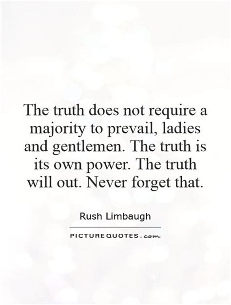 The Truth Will Prevail Quotes Quotesgram