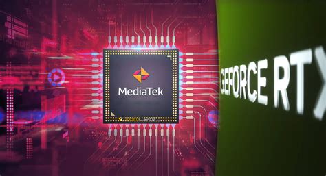 Mediatek Rumored To Undertake Nvidia Gpu Structure Into Next Gen Hot