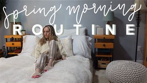 My Spring Morning Routine Youtube