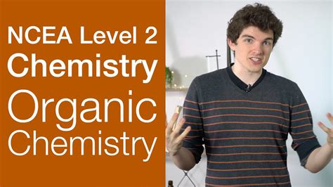 Organic Chemistry Ncea Level 2 Chemistry Strategy Video Studytime