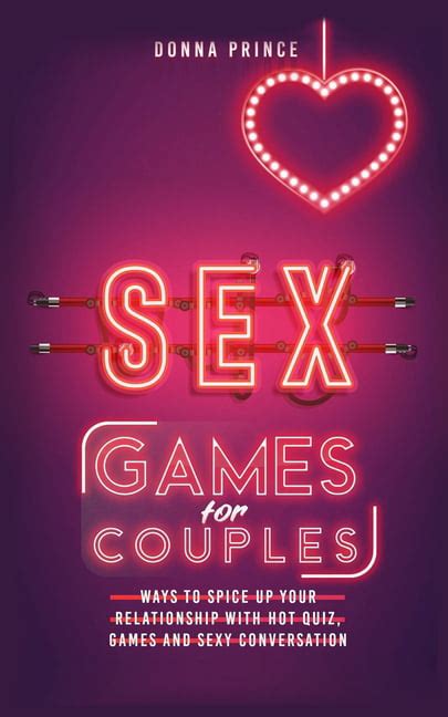 Sex Games For Couples Ways To Spice Up Your Relationship With Hot Quiz Games And Sexy