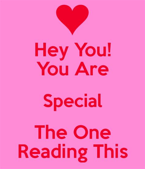 Hey You You Are Special The One Reading This