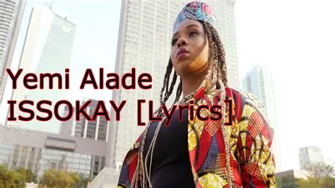 Yemi Alade Issokay Lyrics Youtube