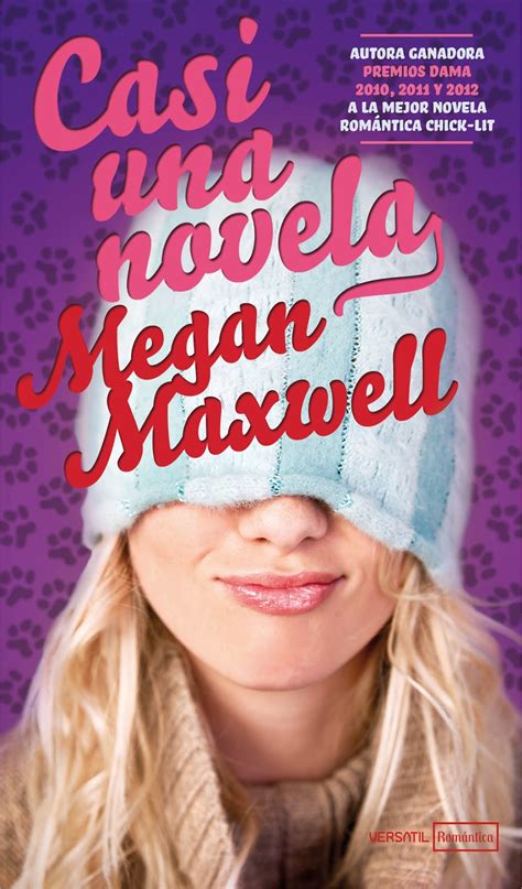 pasión por la novela romántica para enero casi una novela de megan maxwell