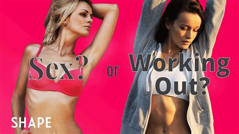 Would You Rather Working Out Or Sex Shape Youtube