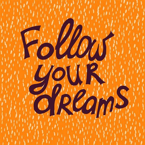 Follow Your Dreams 1736852 Vector Art At Vecteezy