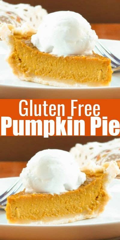 The Best Gluten Free Pumpkin Pie Recipe That Is Dairy Free Too With A