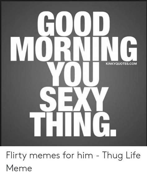 Flirty Good Morning Meme Lundesdeux