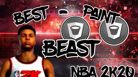 My Official Nba 2k20 Build Best Paint Beast Build In Nba 2k20 Youtube